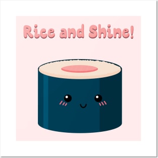 Rice and Shine! Posters and Art